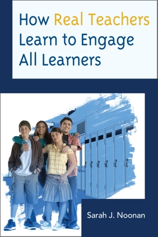 Imagen de portada: How Real Teachers Learn to Engage All Learners 1st edition 9781475804591