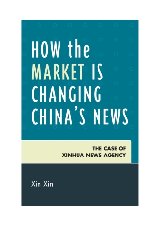 Titelbild: How the Market Is Changing China's News 1st edition 9780739150955