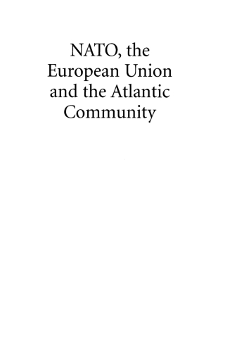 Imagen de portada: NATO, the European Union, and the Atlantic Community 2nd edition 9780742535732
