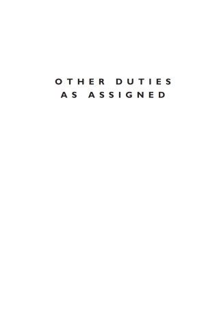 Immagine di copertina: Other Duties as Assigned 1st edition 9781607091721