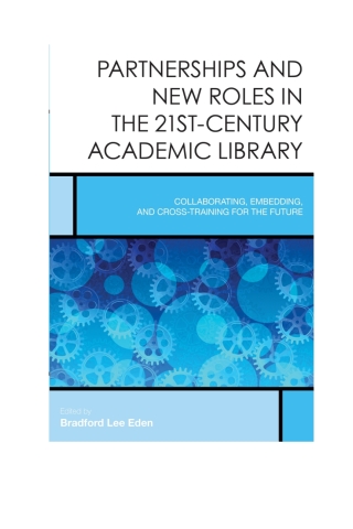 Cover image: Partnerships and New Roles in the 21st-Century Academic Library 1st edition 9781442255395