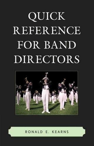 Imagen de portada: Quick Reference for Band Directors 1st edition 9781610483452