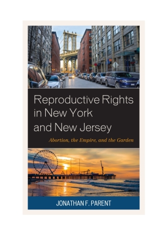 Cover image: Reproductive Rights in New York and New Jersey 1st edition 9781498555531