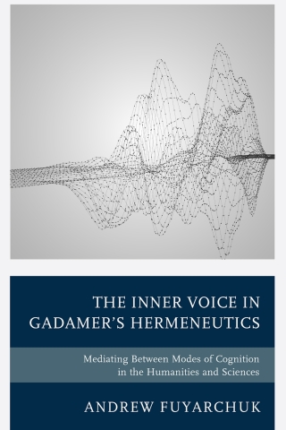表紙画像: The Inner Voice in Gadamer's Hermeneutics 1st edition 9781498547055