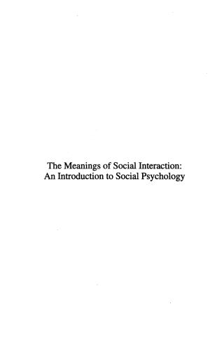 صورة الغلاف: The Meaning of Social Interaction 1st edition 9781882289295