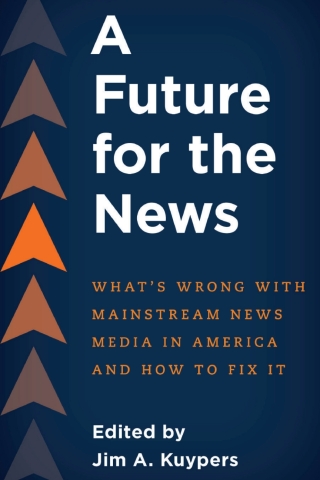 Cover image: A Future for the News 1st edition 9781538180228