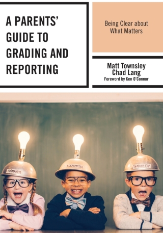 Cover image: A Parents' Guide to Grading and Reporting 1st edition 9781475868029