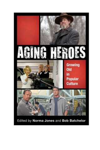 Cover image: Aging Heroes 1st edition 9781442250062