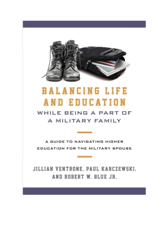 صورة الغلاف: Balancing Life and Education While Being a Part of a Military Family 1st edition 9781442260054
