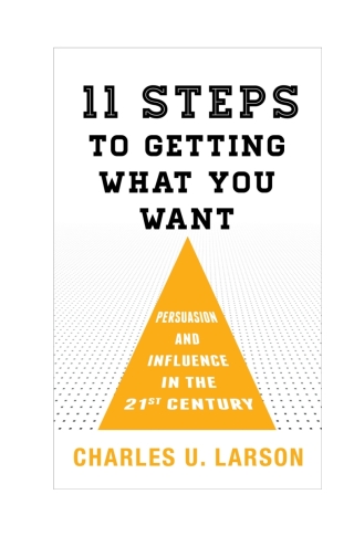 صورة الغلاف: Eleven Steps to Getting What You Want 1st edition 9781538118139