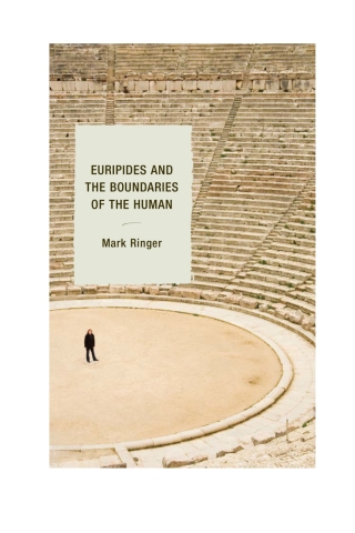 Cover image: Euripides and the Boundaries of the Human 1st edition 9781498518451