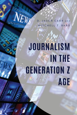 Cover image: Journalism in the Generation Z Age 1st edition 9781793639943