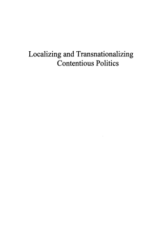 Cover image: Localizing and Transnationalizing Contentious Politics 1st edition 9780739133071