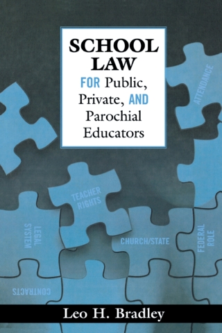 Cover image: School Law for Public, Private, and Parochial Educators 1st edition 9781578862634