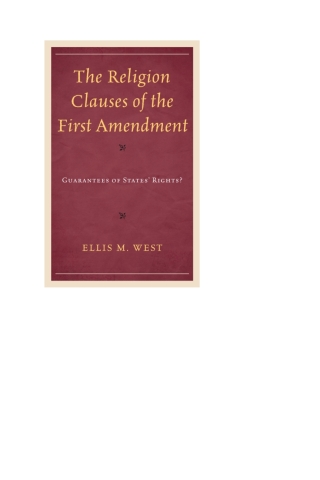 Cover image: The Religion Clauses of the First Amendment 1st edition 9780739146781