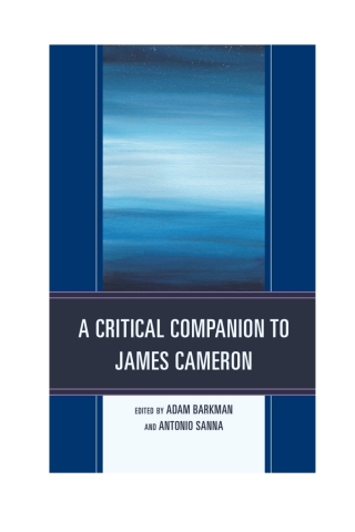 Cover image: A Critical Companion to James Cameron 1st edition 9781498572309