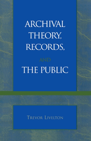Cover image: Archival Theory, Records, and the Public 1st edition 9780810847460