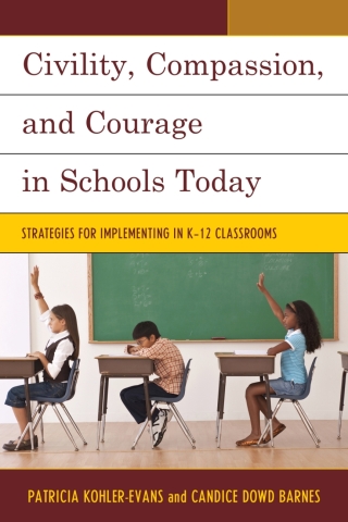 Cover image: Civility, Compassion, and Courage in Schools Today 1st edition 9781475809756