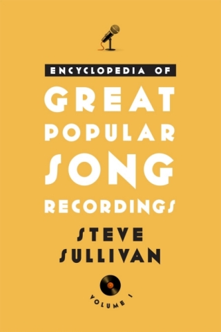 Cover image: Encyclopedia of Great Popular Song Recordings 1st edition