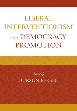 Cover image: Liberal Interventionism and Democracy Promotion 1st edition 9780739188095