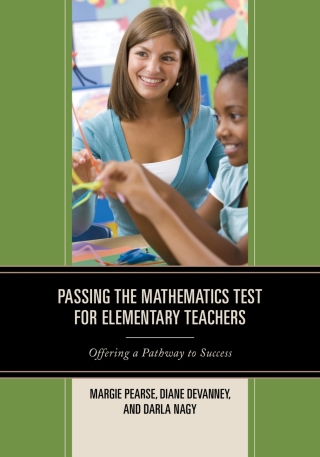 صورة الغلاف: Passing the Mathematics Test for Elementary Teachers 1st edition 9781475810844