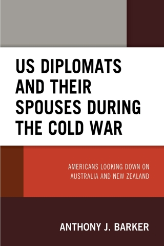 Immagine di copertina: US Diplomats and Their Spouses during the Cold War 1st edition 9781498591799
