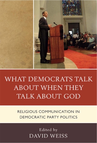 Cover image: What Democrats Talk about When They Talk about God 1st edition 9780739138274