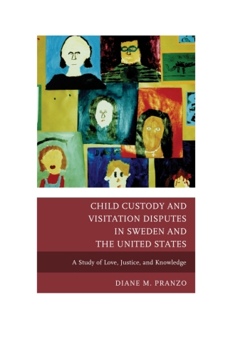 Imagen de portada: Child Custody and Visitation Disputes in Sweden and the United States 1st edition 9780739171349