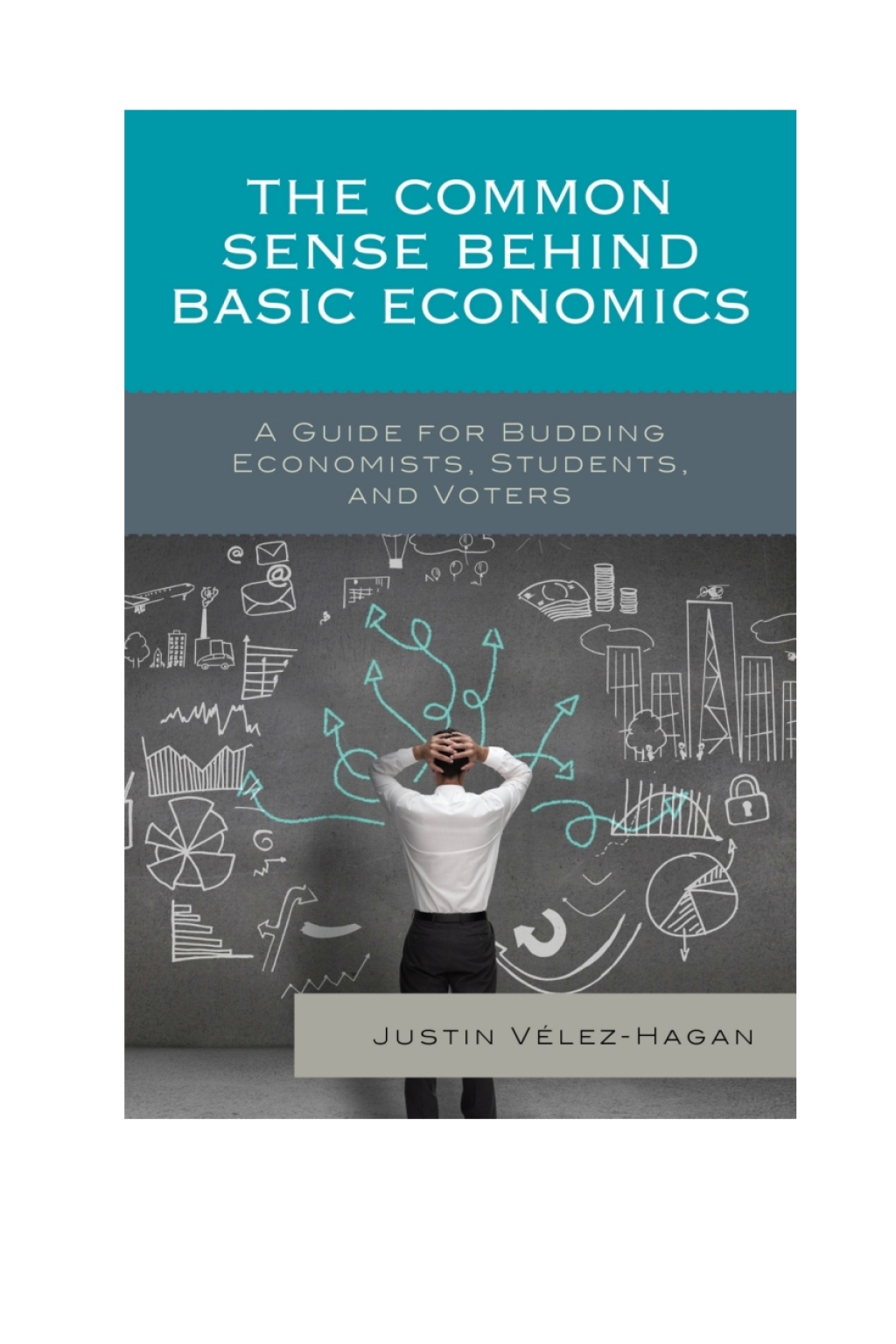 ISBN 9781498509022 product image for The Common Sense behind Basic Economics - 1st Edition (eBook Rental) | upcitemdb.com