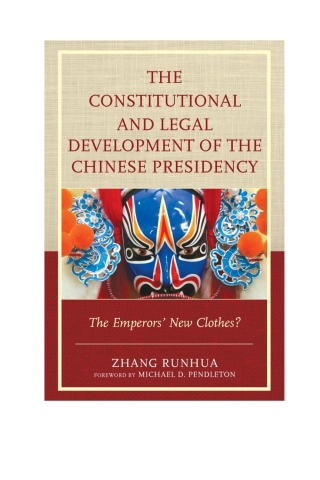 Cover image: The Constitutional and Legal Development of the Chinese Presidency 1st edition 9780739189894