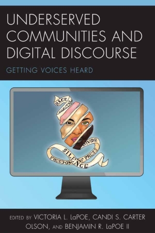 Imagen de portada: Underserved Communities and Digital Discourse 1st edition 9781498585163