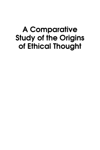 Cover image: A Comparative Study of the Origins of Ethical Thought 1st edition 9780742532397