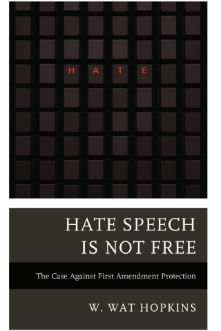 Cover image: Hate Speech Is Not Free 1st edition 9781538165614
