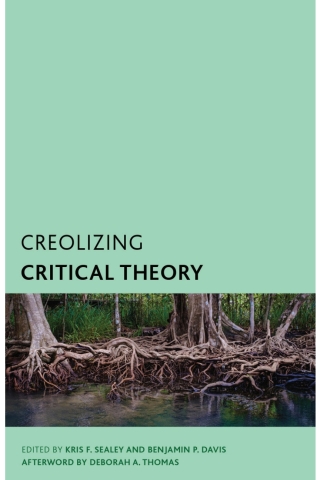 Imagen de portada: Creolizing Critical Theory 1st edition 9781538187999
