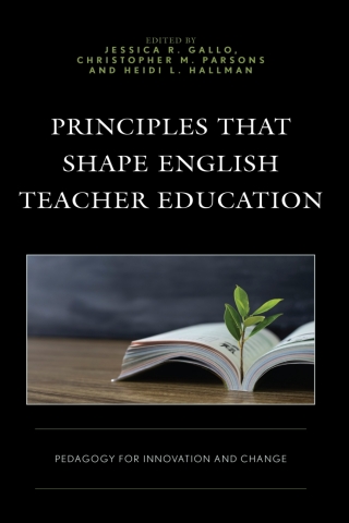 Immagine di copertina: Principles that Shape English Teacher Education 1st edition 9781475868982