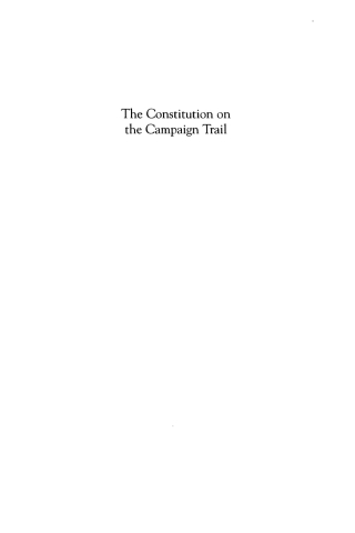 Imagen de portada: The Constitution on the Campaign Trail 1st edition 9780742548480