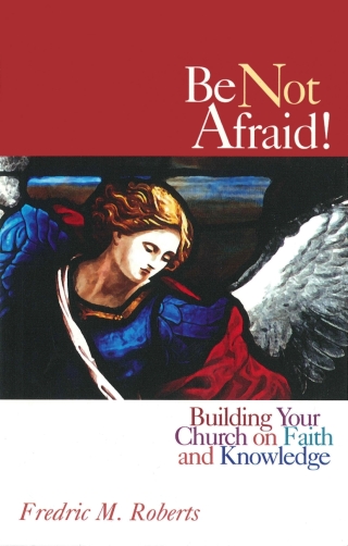 Imagen de portada: Be Not Afraid! 1st edition 9781566993159
