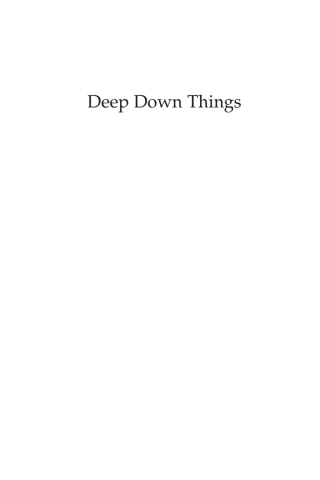 Imagen de portada: Deep Down Things 1st edition 9780739123546