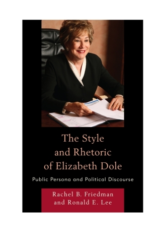 Immagine di copertina: The Style and Rhetoric of Elizabeth Dole 1st edition 9780739182376