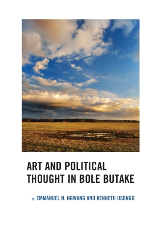 Cover image: Art and Political Thought in Bole Butake 1st edition 9781498538107