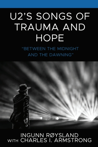 Cover image: U2’s Songs of Trauma and Hope 1st edition 9781666930986