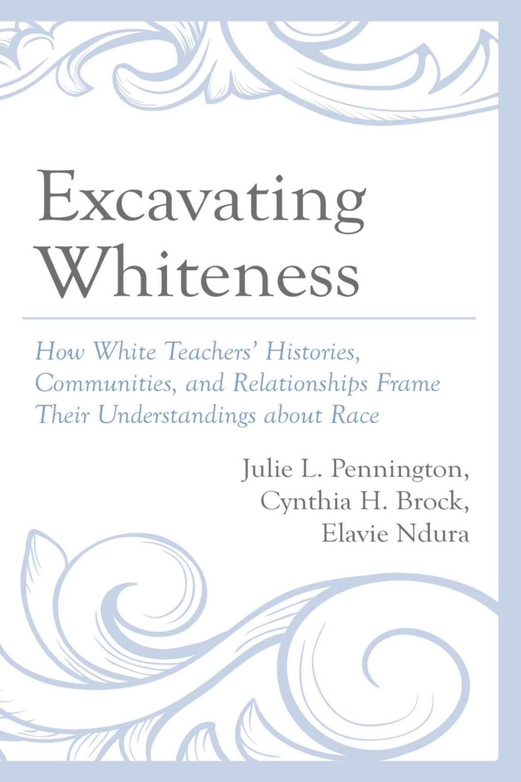 Excavating Whiteness  1st Edition eBook Rental