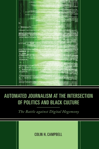 Titelbild: Automated Journalism at the Intersection of Politics and Black Culture 1st edition 9781666913330
