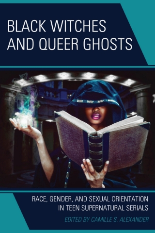 Imagen de portada: Black Witches and Queer Ghosts 1st edition 9781666926750
