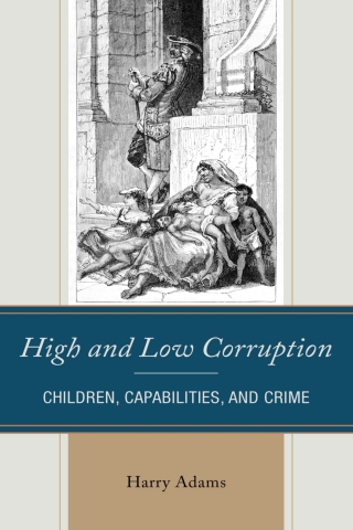Cover image: High and Low Corruption 1st edition 9781666932546