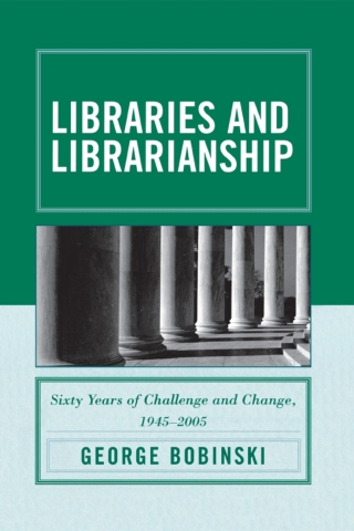 Cover image: Libraries and Librarianship 1st edition 9780810858992