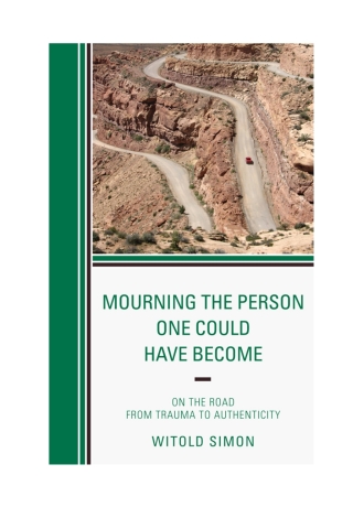 Cover image: Mourning the Person One Could Have Become 1st edition 9780765708458