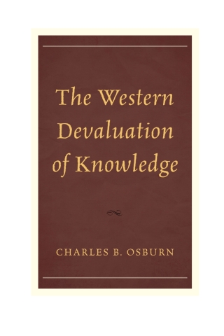 صورة الغلاف: The Western Devaluation of Knowledge 1st edition 9781442228795
