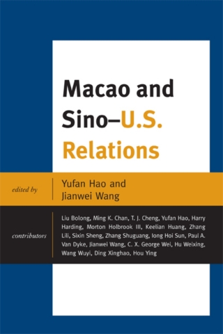 Cover image: Macao and U.S.-China Relations 1st edition 9780739143674