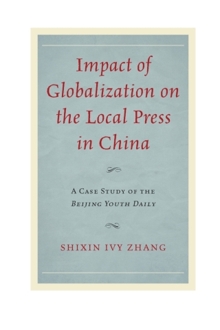 Cover image: Impact of Globalization on the Local Press in China 1st edition 9780739184639